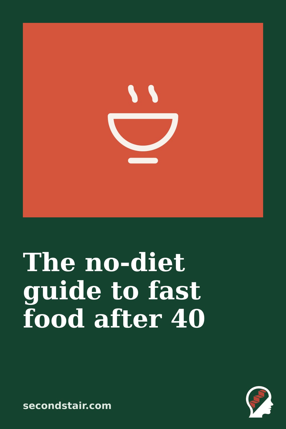 The no-diet guide to fast food after 40